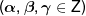 \left( {\alpha ,\beta ,\gamma  \in Z} \right)