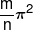 \frac{m}{n}{\pi ^2}